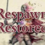 Respawn Restored